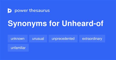 With Reverso you can find the English translation, definition or synonym for unheard and thousands of other words. . Unheard of synonym
